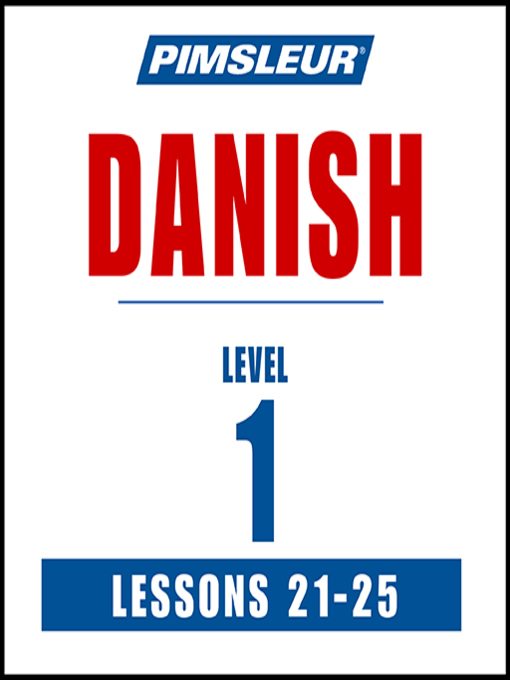 Cover image for Pimsleur Danish Level 1 Lessons 21-25